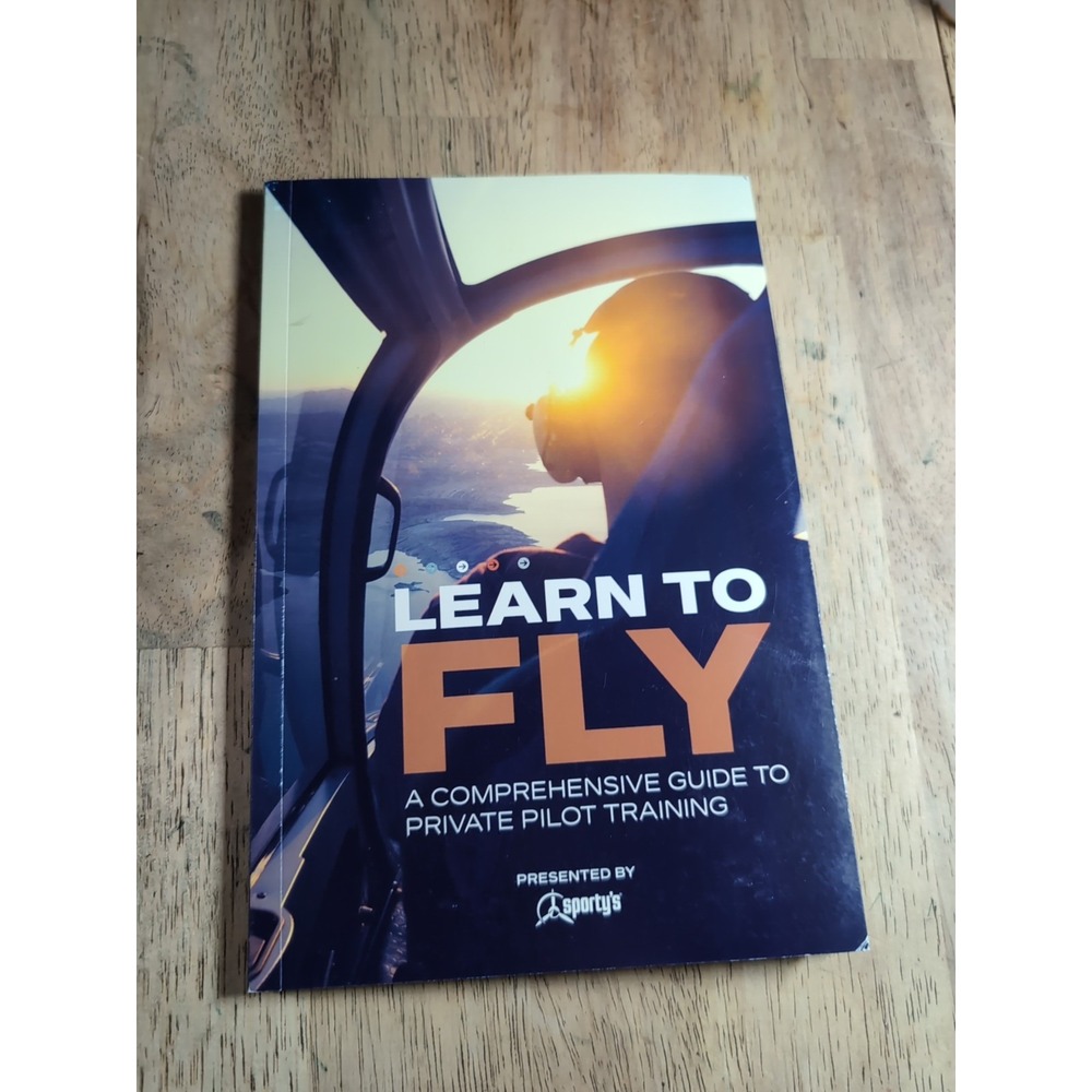 Learn To Fly A Comprehensive Guide To Private‎ Pilot Training